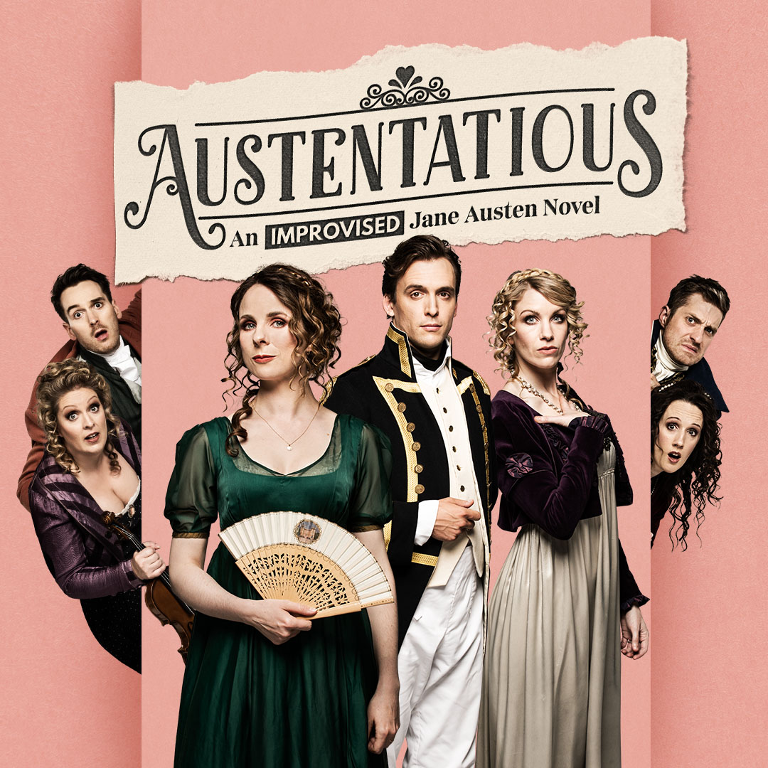 Austentatious: An Improvised Jane Austen Novel